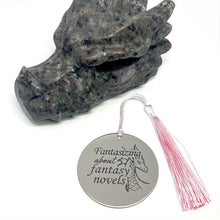 Load image into Gallery viewer, "Fantasizing about Fantasy Novels" Bookmark (Choose Your Tassel)