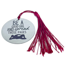Load image into Gallery viewer, Good Girl Bookmark (Choose Your Tassel)