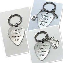 Load image into Gallery viewer, “I Couldn’t Pick a Better Dad” Keychain (Stainless Steel)