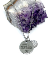 Load image into Gallery viewer, “Never let anyone dull your sparkle” 3-in-1 Necklace (Stainless Steel)