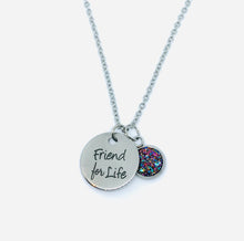 Load image into Gallery viewer, “Friend for Life” Necklace (Stainless Steel)