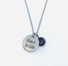 Load image into Gallery viewer, “Friend for Life” Necklace (Stainless Steel)