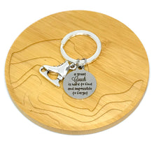 Load image into Gallery viewer, "A great Coach is hard to find and impossible to forget" Keychain