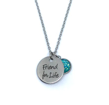 Load image into Gallery viewer, “Friend for Life” Necklace (Stainless Steel)