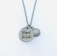 Load image into Gallery viewer, “Friend for Life” Necklace (Stainless Steel)