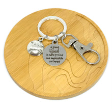 Load image into Gallery viewer, "A great Coach is hard to find and impossible to forget" Keychain