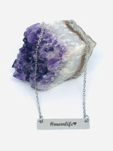 Load image into Gallery viewer, #momlife🖤 Necklace (Stainless Steel)