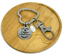 Load image into Gallery viewer, "May Your Coffee be Stronger than your Students" Keychain