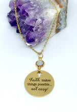 Load image into Gallery viewer, “Faith makes things possible... not easy!” Necklace (Gold Stainless Steel)