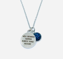 Load image into Gallery viewer, “Well Behaved Women Rarely Make History” 3-in-1 Necklace (Stainless Steel)