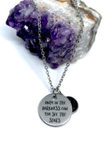 Load image into Gallery viewer, “Only in the Darkness can you see the Stars” 3-in-1 Necklace (Stainless Steel)