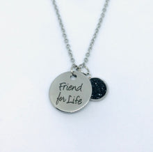 Load image into Gallery viewer, “Friend for Life” Necklace (Stainless Steel)