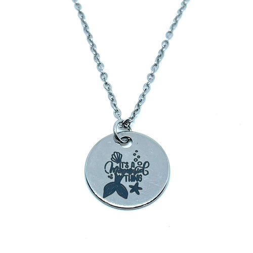 “It’s a Mermaid Thing” Charm Necklace (Stainless Steel)