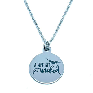 “A Wee Bit Wicked" Necklace (Stainless Steel)