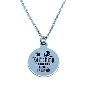 "The Witching Hour is Near" Necklace (Stainless Steel)