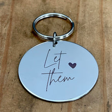 Load image into Gallery viewer, “Let Them” Double-Sided Keychain