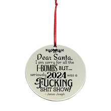 Load image into Gallery viewer, &quot;Dear Santa&quot; Sweary Christmas Ornament