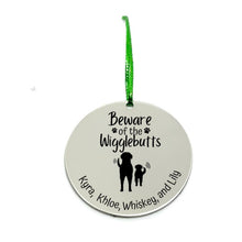 Load image into Gallery viewer, Personalized &quot;Beware of Wigglebutts&quot; Christmas Ornament