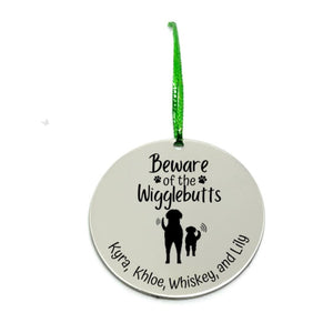 Personalized "Beware of Wigglebutts" Christmas Ornament