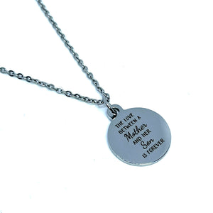 "The Love between a Mother and Her Son is Forever" Necklace (Stainless Steel)