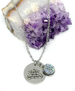 "I'm a Teacher, What's Your Superpower?" 3-in-1 Necklace (Stainless Steel)