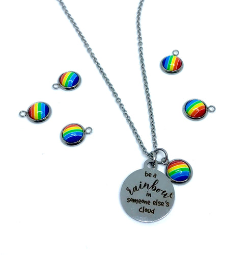“Be a rainbow in someone else’s cloud” Necklace (Stainless Steel)