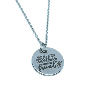 "Always My Mother Forever My Friend" Necklace (Stainless Steel)
