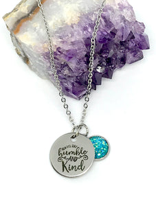 “Always Stay Humble and Kind” 3-in-1 Necklace (Stainless Steel)