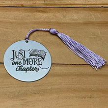 Load image into Gallery viewer, &quot;Just One More Chapter&quot; Bookmark with a Book (Choose Your Tassel)