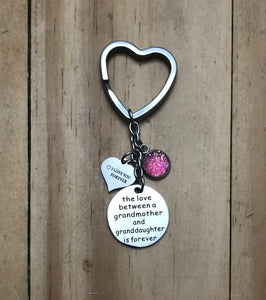 “The love between a Grandmother and her Granddaughter is forever” Keychain