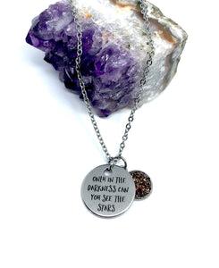 “Only in the Darkness can you see the Stars” 3-in-1 Necklace (Stainless Steel)