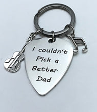 Load image into Gallery viewer, “I Couldn’t Pick a Better Dad” Keychain (Stainless Steel)