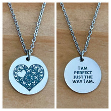 Load image into Gallery viewer, “I am Perfect Just the Way I Am” Double-Sided Charm Necklace (Stainless Steel)