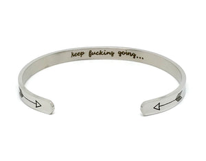 "keep f*cking going" Cuff Bracelet (Stainless Steel)