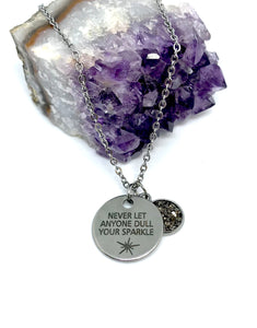 “Never let anyone dull your sparkle” 3-in-1 Necklace (Stainless Steel)
