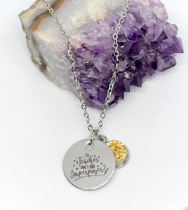 "I'm a Teacher, What's Your Superpower?" 3-in-1 Necklace (Stainless Steel)