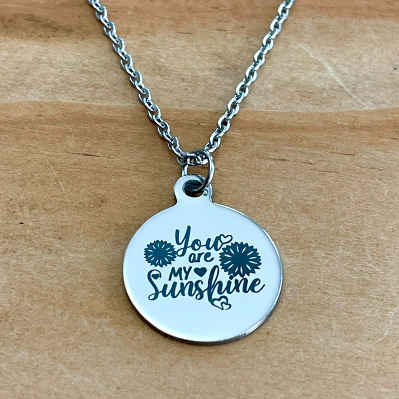 “You are my Sunshine” Charm Necklace (Stainless Steel)