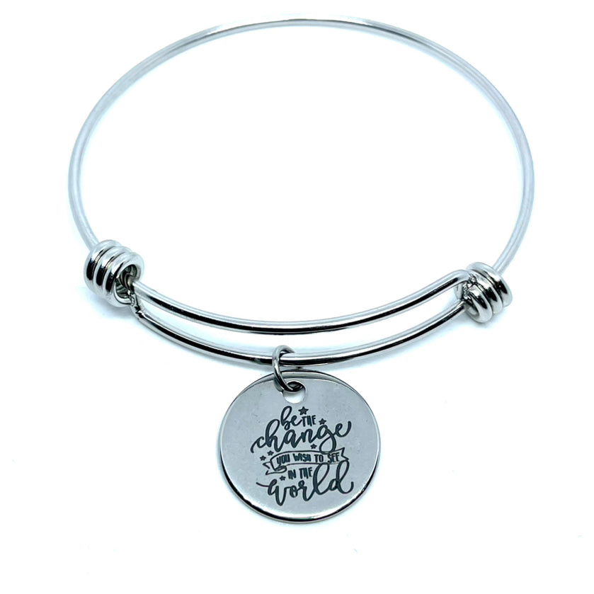 “Be the Change You Wish to See in the World” Bracelet (Stainless Steel)