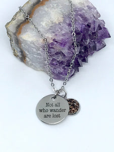 “Not All Who Wander Are Lost” 3-in-1 Necklace (Stainless Steel)