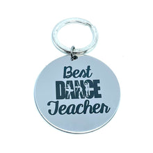 Load image into Gallery viewer, &quot;Best Dance Teacher&quot; Keychain