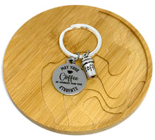 Load image into Gallery viewer, &quot;May Your Coffee be Stronger than your Students&quot; Keychain