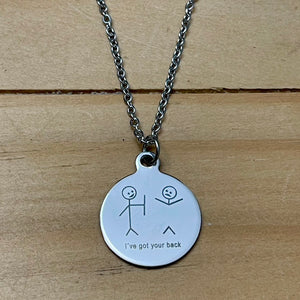 “I’ve got your back” Charm Necklace (Stainless Steel)