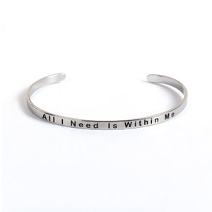 "All I Need is Within Me" Cuff Bracelet (Stainless Steel)