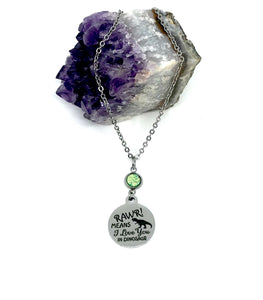 “RAWR! Means I love you in Dinosaur” Birthstone Necklace (Stainless Steel)