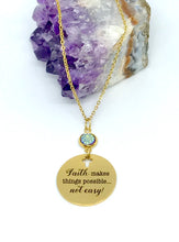 Load image into Gallery viewer, “Faith makes things possible... not easy!” Necklace (Gold Stainless Steel)