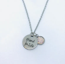 Load image into Gallery viewer, “Friend for Life” Necklace (Stainless Steel)
