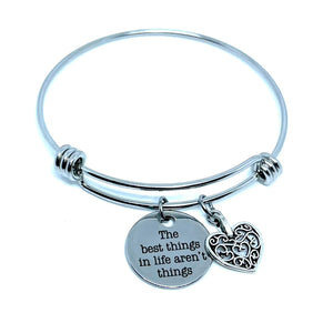 “The Best Things in Life Aren’t Things” Bracelet (Stainless Steel)