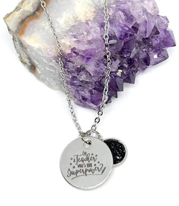 "I'm a Teacher, What's Your Superpower?" 3-in-1 Necklace (Stainless Steel)