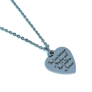 "The Love between a Mother and Her Children is Forever" Necklace (Stainless Steel)